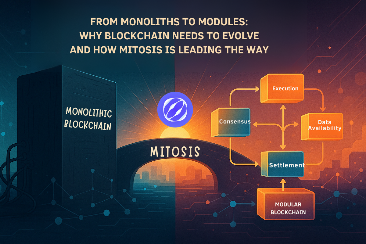 From Monoliths to Modules: Why Blockchain Needs to Evolve and How Mitosis Is Leading the Way