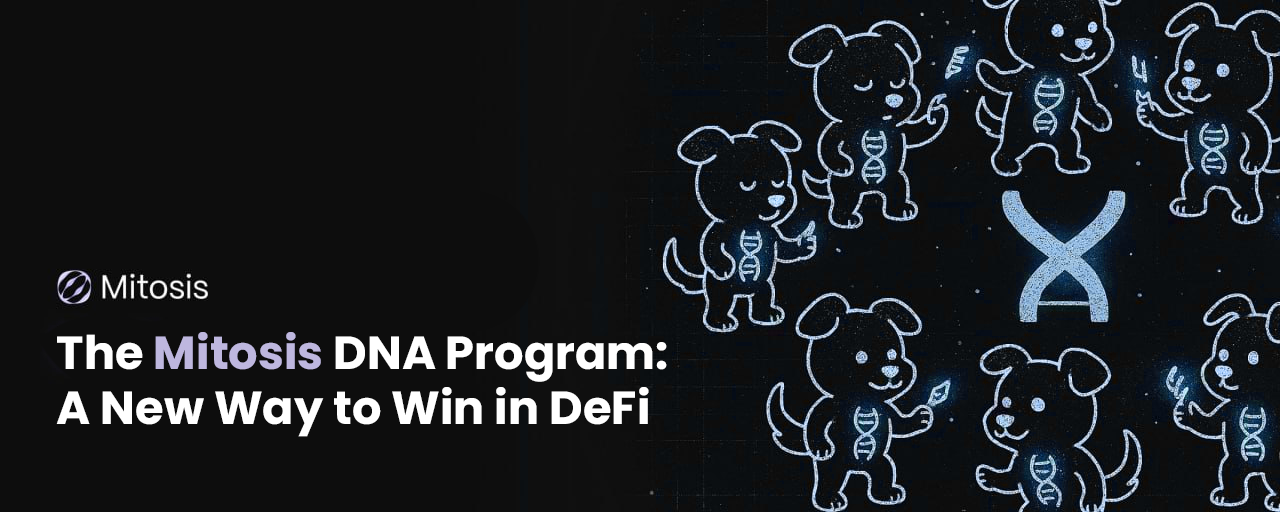The Mitosis DNA Program:A New Way to Win in DeFi