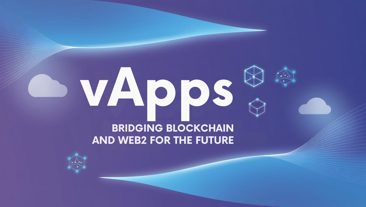 vApps: Bridging Blockchain and Web2 for the Future