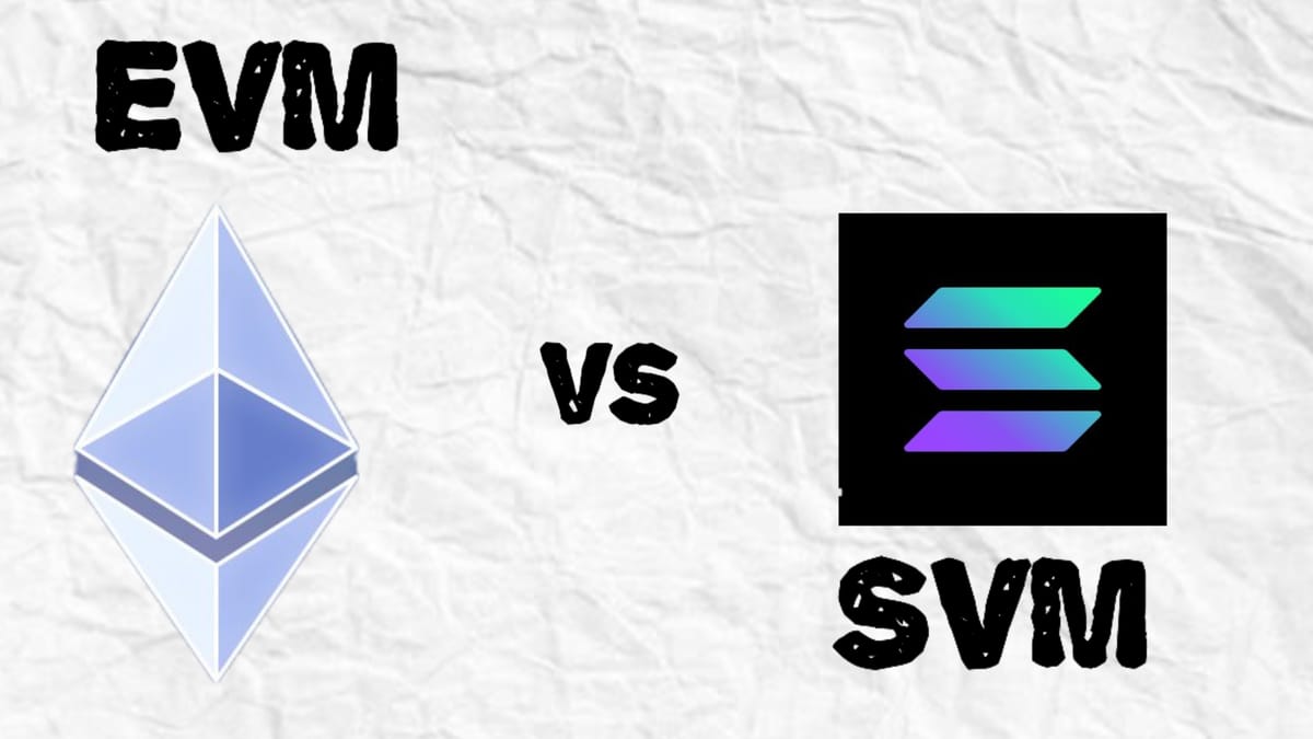 EVM vs SVM- Based Blockchains