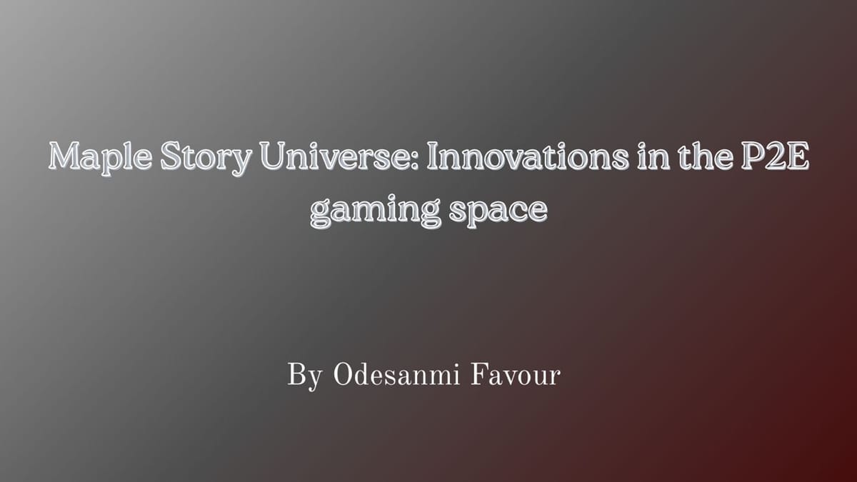 MapleStory Universe: Innovations in the Play-to-Earn Gaming Space