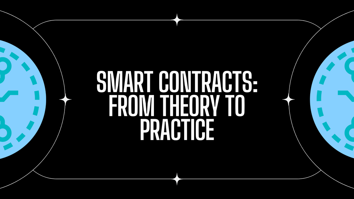 Smart Contracts: From Theory to Practice
