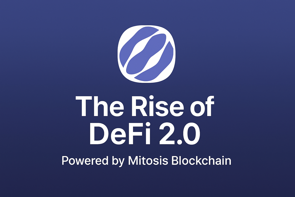 The Rise of DeFi 2.0 : Mitosis Blockchain guide