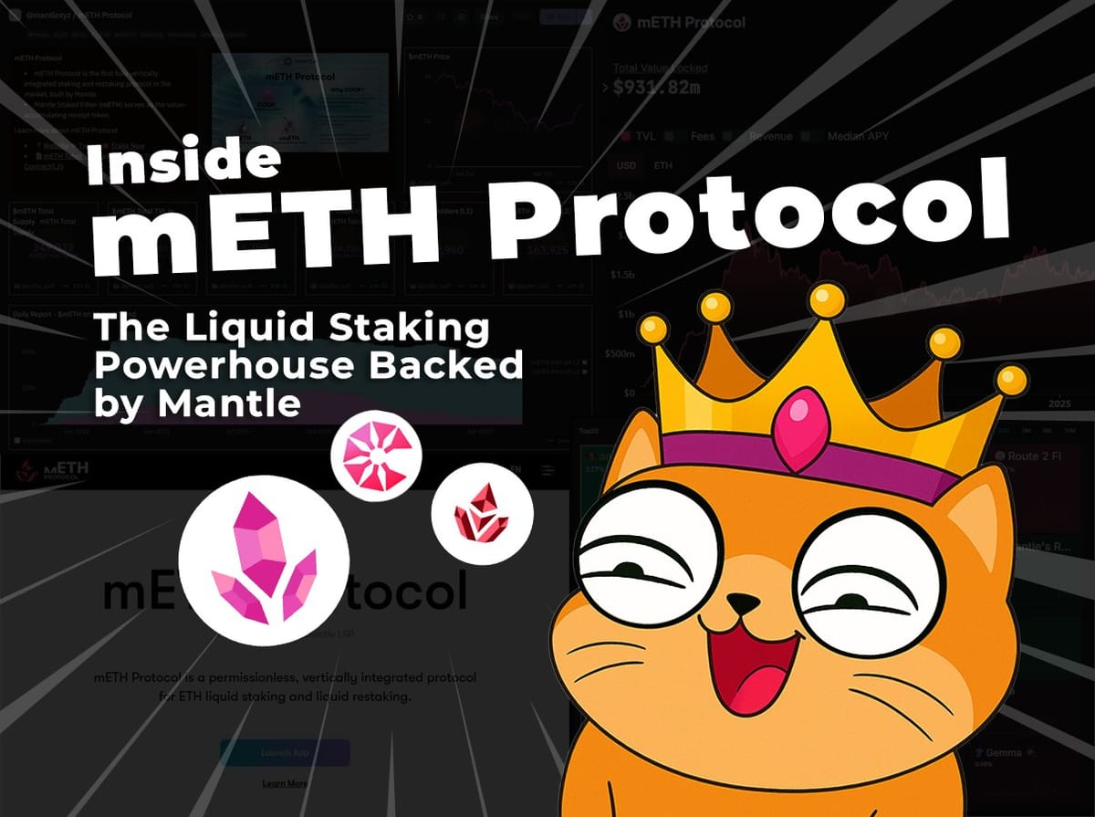 The Crown Jewel of Mantle’s DeFi Ecosystem: Inside the mETH Protocol