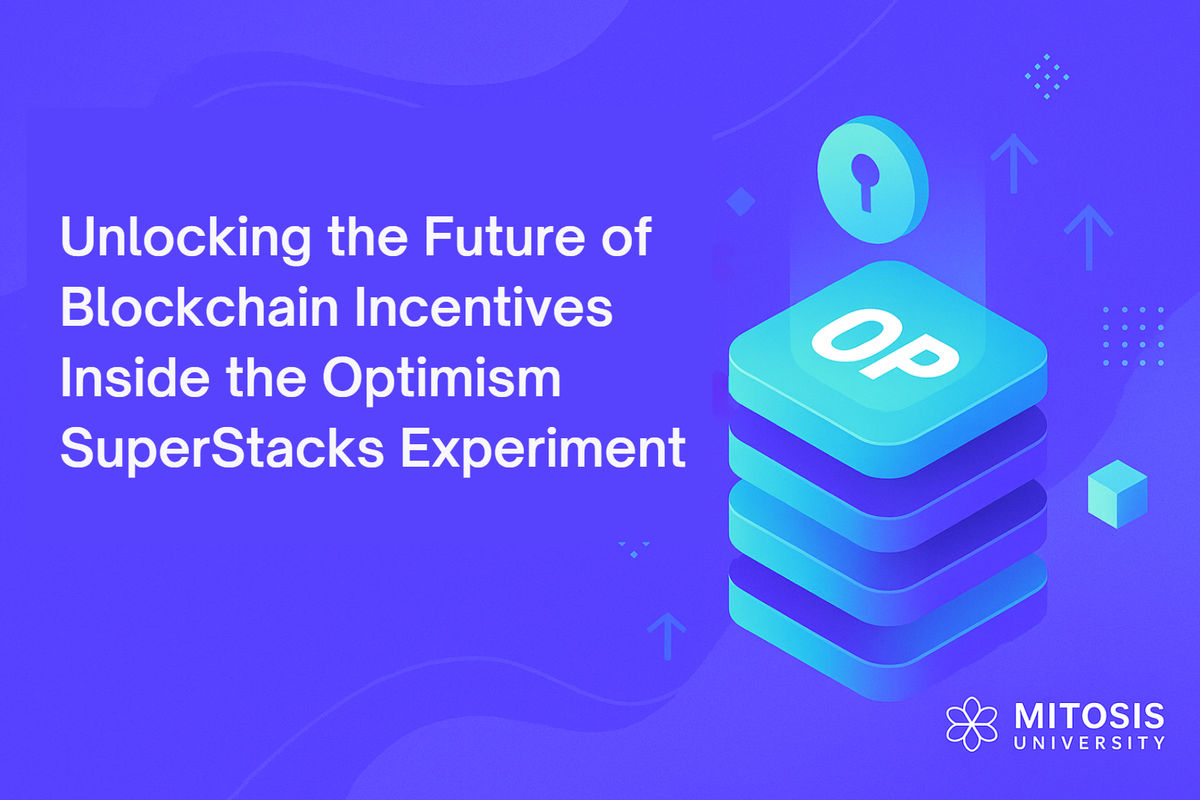 Unlocking the Future of Blockchain Incentives: Inside the Optimism SuperStacks Experiment