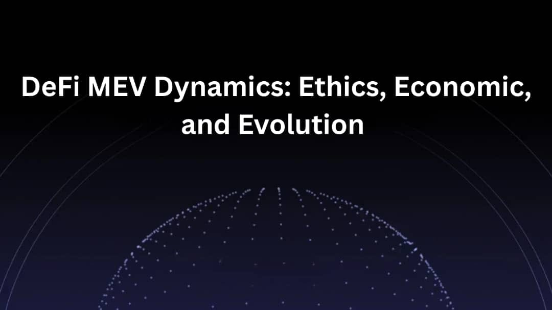 DeFi MEV Dynamics: Ethics, Economics, and Evolution