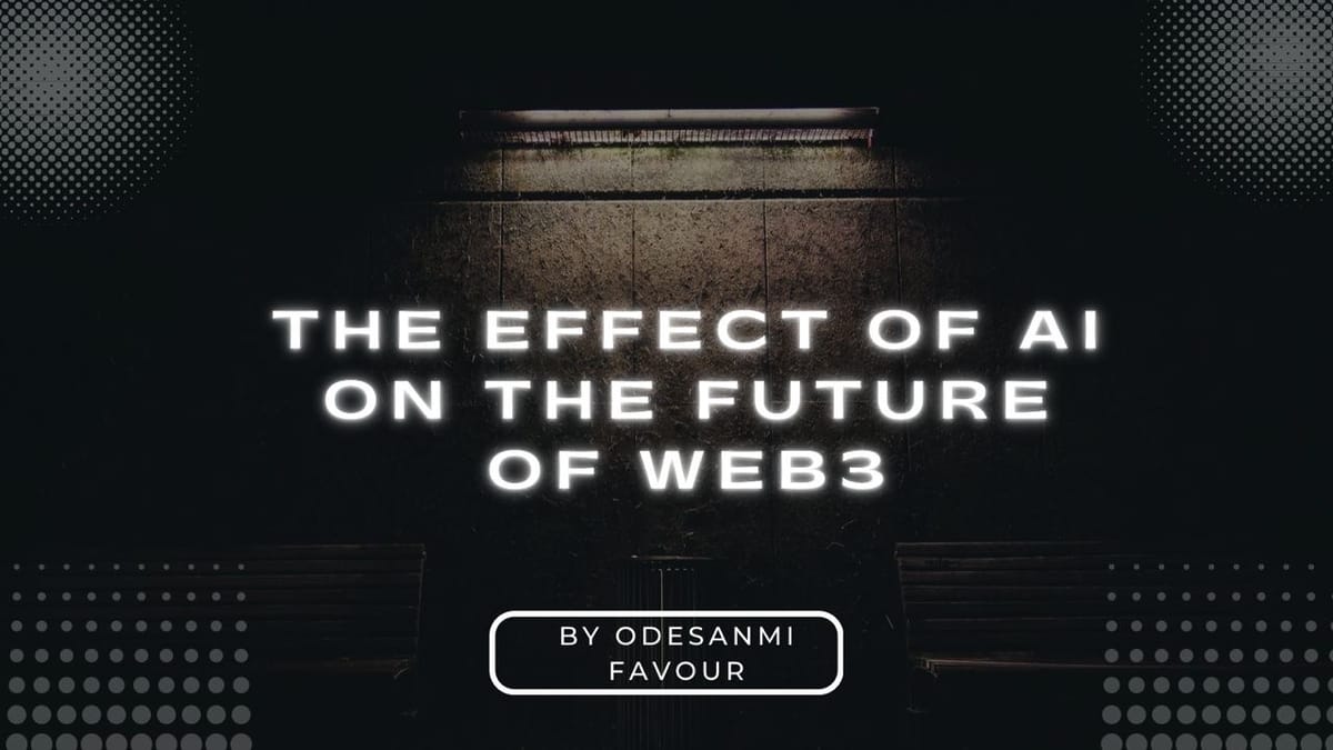 The Effect of AI on the Future of Web3
