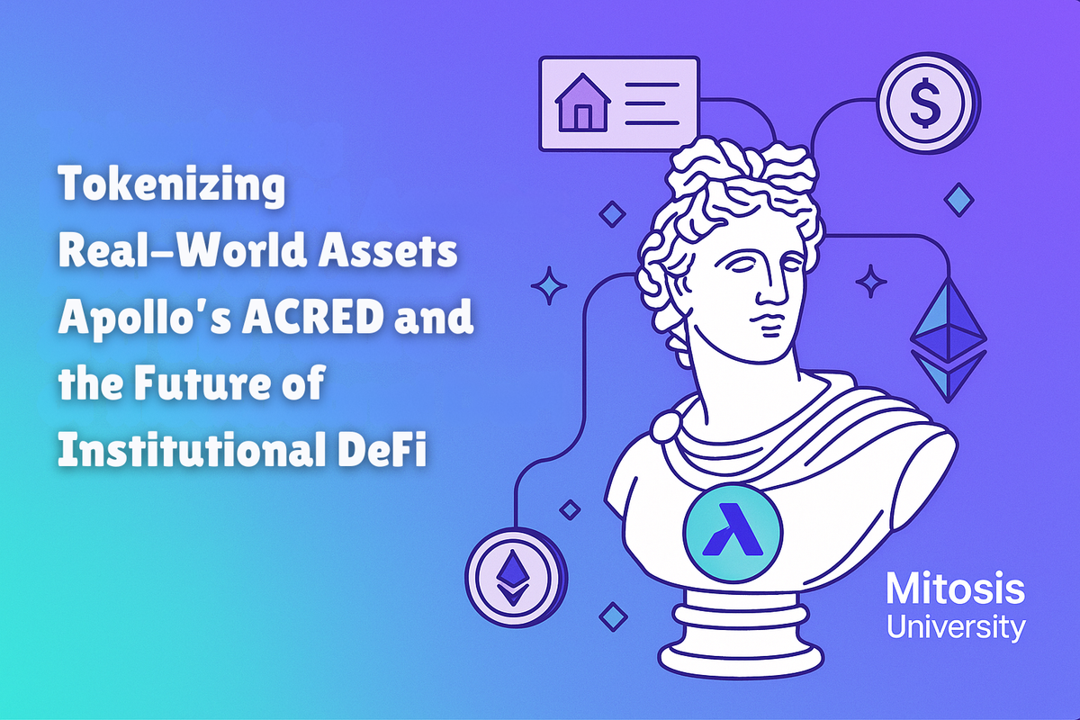 Tokenizing Real-World Assets: Apollo's ACRED and the Future of Institutional DeFi