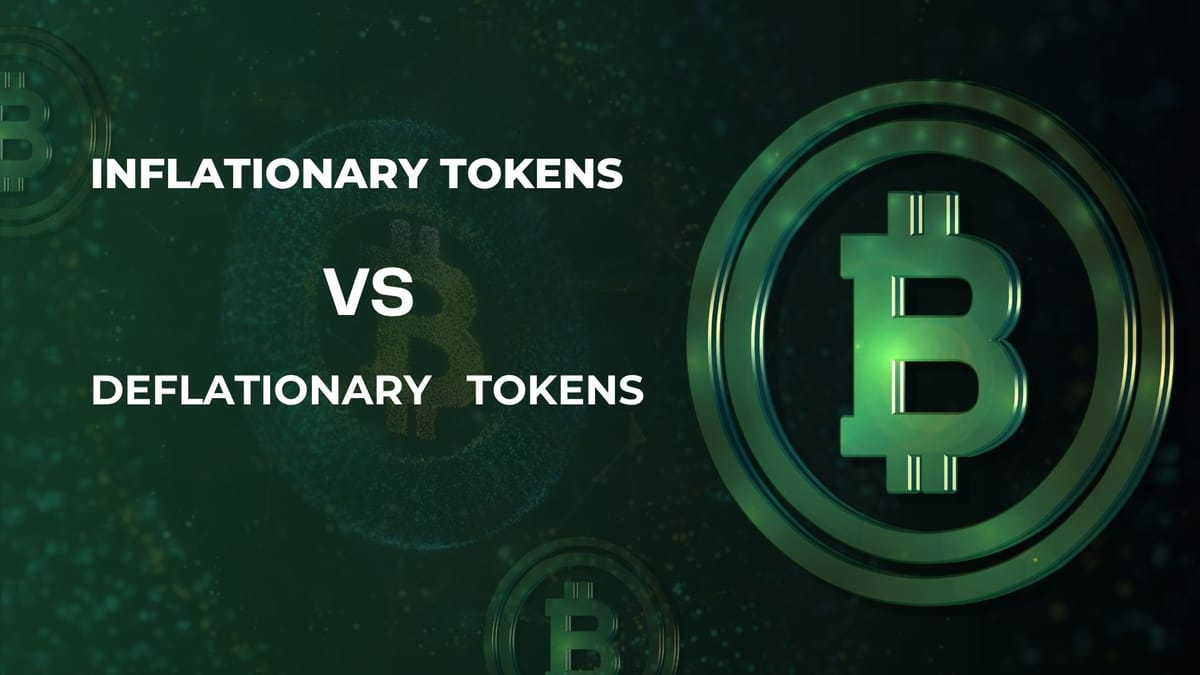 Inflationary vs. Deflationary Tokens: What’s the Difference?