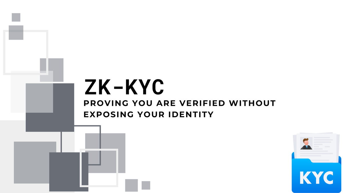 ZK-KYC: Proving You Are Verified Without Exposing Your Identity