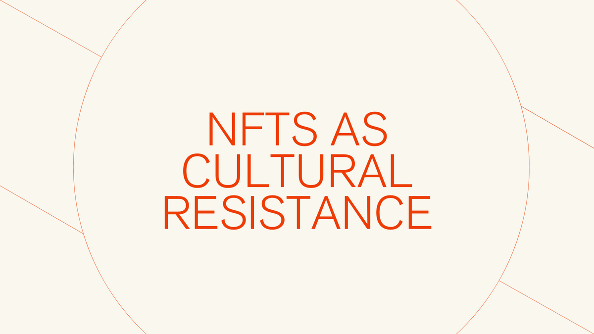 NFTs as Cultural Resistance