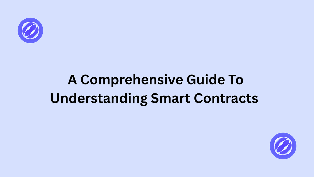 A Comprehensive Guide To Understanding Smart Contracts In Web3
