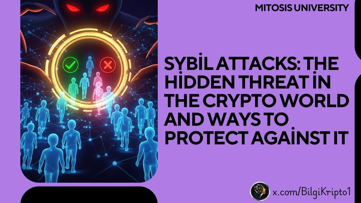 Sybil Attacks: The Hidden Threat in the Crypto World and Ways to Protect Against It