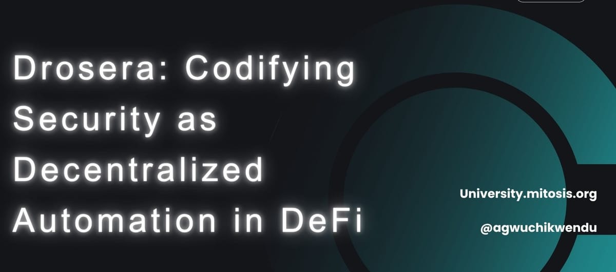 Drosera: Codifying Security as Decentralized Automation in DeFi