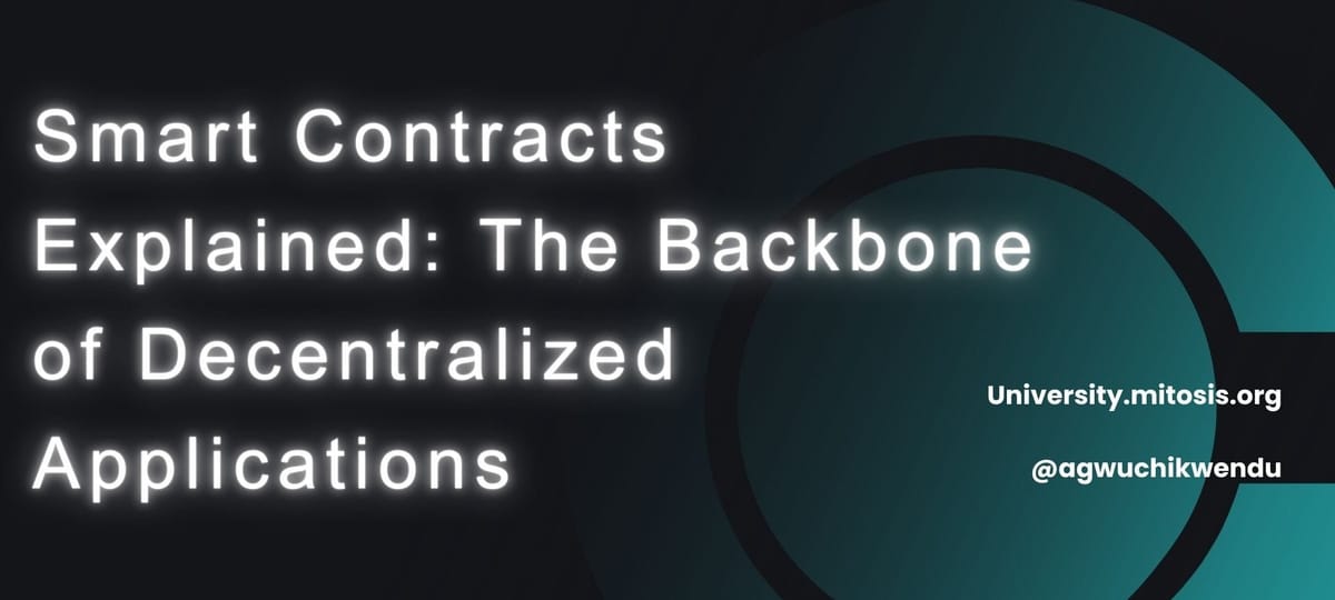 Smart Contracts Explained: The Backbone of Decentralized Applications