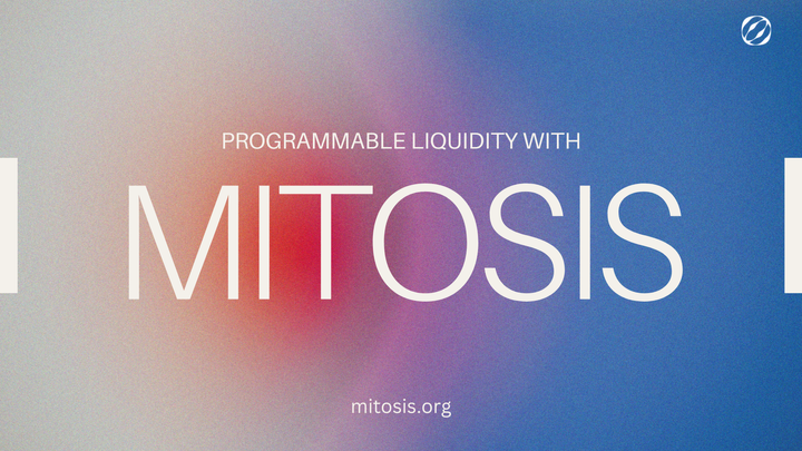Programmable Liquidity with Mitosis