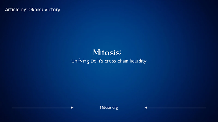 Mitosis: Unifying DeFi's cross chain liquidity