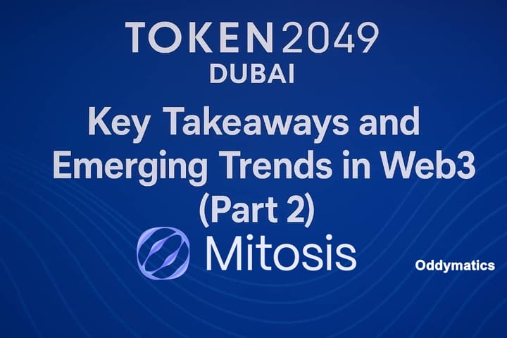 TOKEN 2049 Dubai: key takeaways and Emerging Trends in Web3 (Part 2)