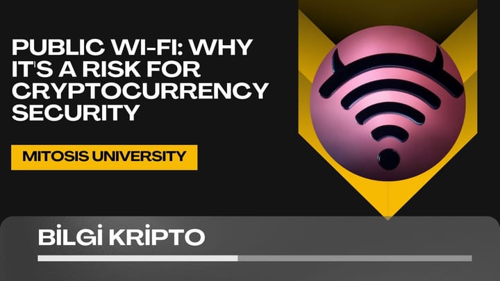 Public Wi-Fi: Why It's a Risk for Cryptocurrency Security