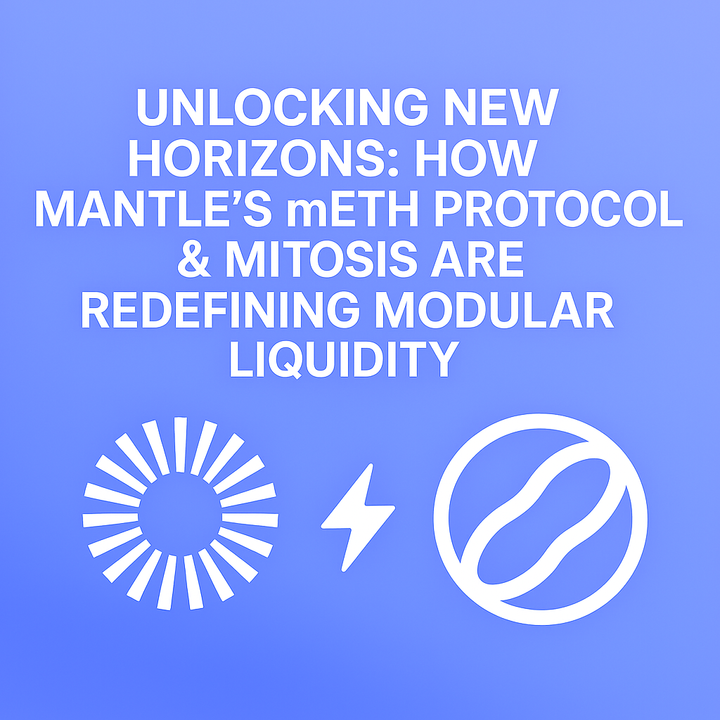 🌐🔁 Unlocking New Horizons: How Mantle's mETH Protocol & Mitosis Are Redefining Modular Liquidity 🚀