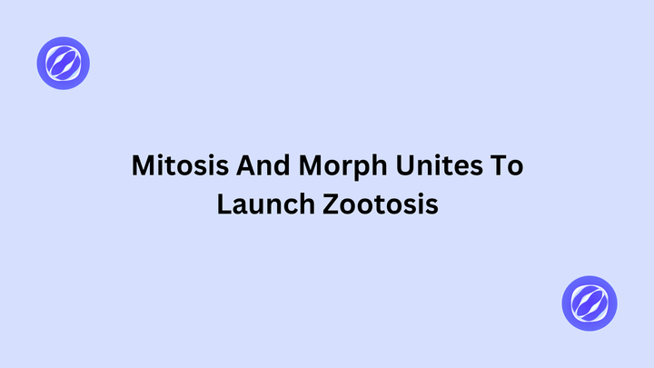 Mitosis And Morph Unites To Launch Zootosis