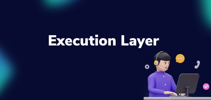 The Execution Layer in Web3: Powering the Decentralized Future