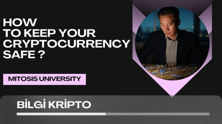 How to Keep Your Cryptocurrency Safe?