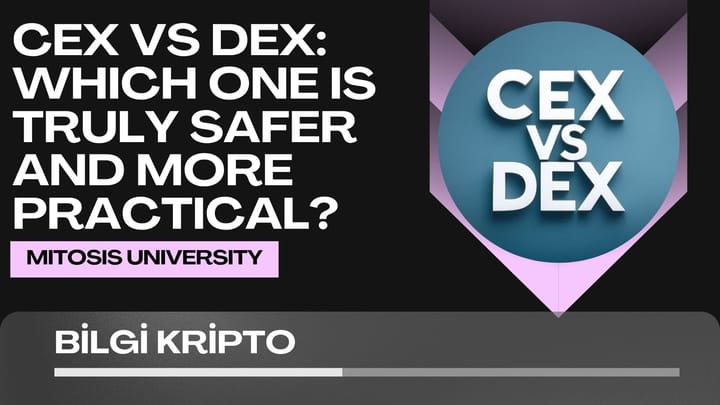 CEX vs DEX: Which One is Truly Safer and More Practical?