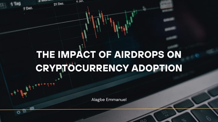 The Impact of Airdrops on Cryptocurrency Adoption
