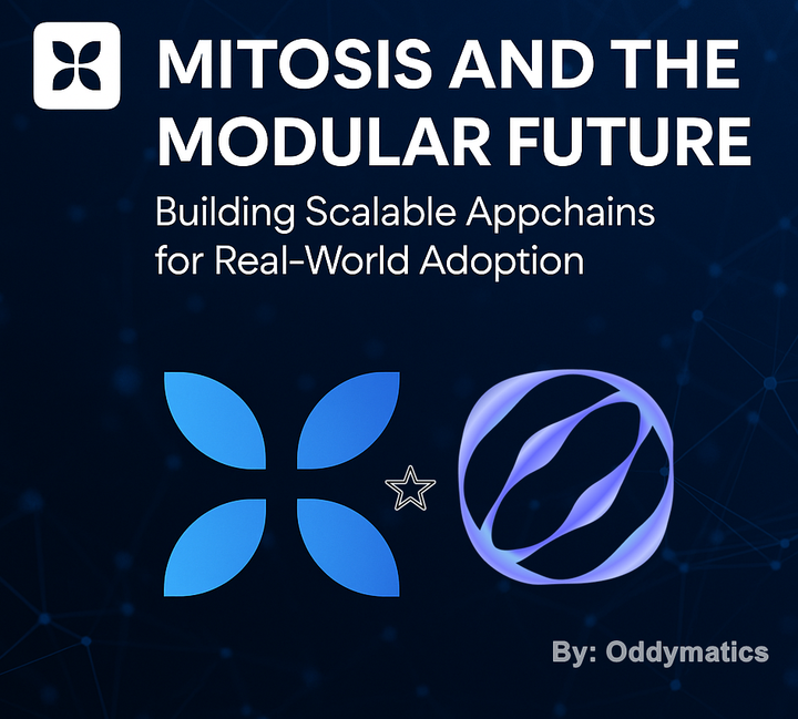 Mitosis and the Modular Future: Building Scalable Appchains for Real-World Adoption
