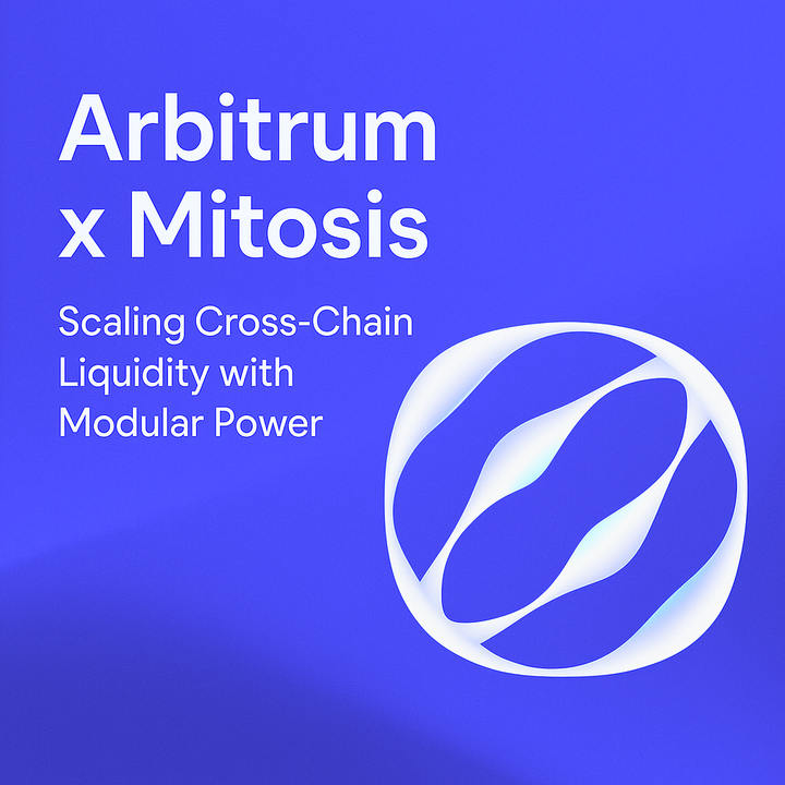 🌉 Arbitrum x Mitosis: Scaling Cross-Chain Liquidity with Modular Power