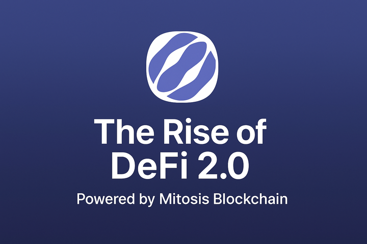The Rise of DeFi 2.0 : Mitosis Blockchain guide