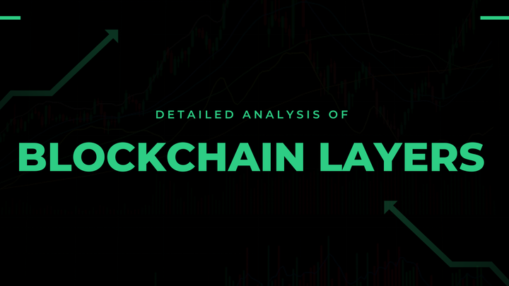 Detailed Analysis of Blockchain Layers