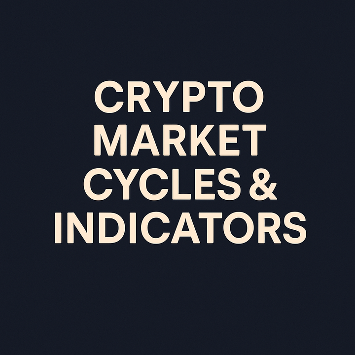 Crypto Market Cycles & Indicators