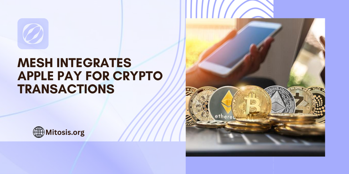 Mesh integrates Apple Pay for crypto transactions