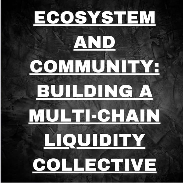 Ecosystem and Community: Building a Multi-Chain Liquidity Collective Powered by Mitosis.
