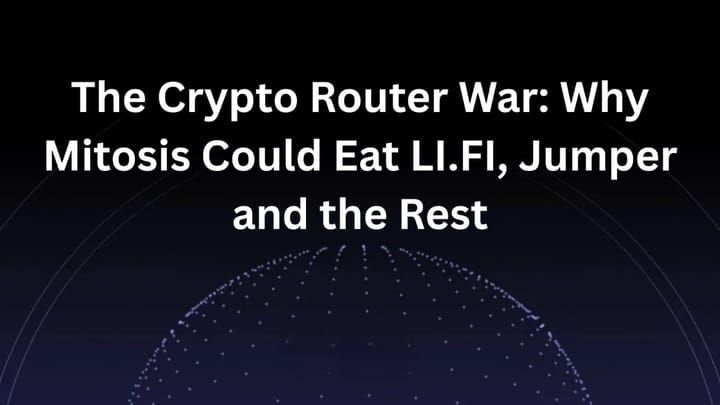 The Crypto Router War: Why Mitosis Could Eat LI.FI, Jumper, and the Rest
