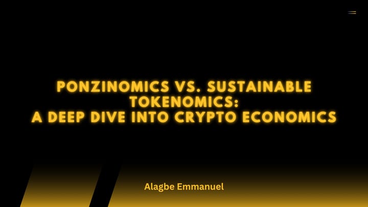 Ponzinomics vs. Sustainable Tokenomics: A Deep Dive into Crypto Economics