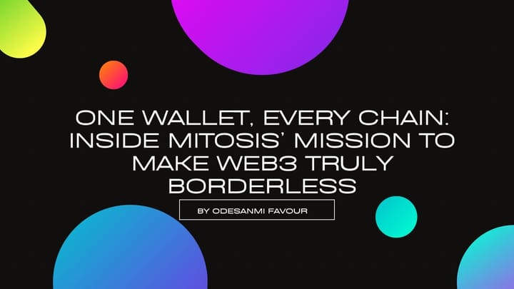 One Wallet, Every Chain: Inside Mitosis’ Mission to Make Web3 Truly Borderless