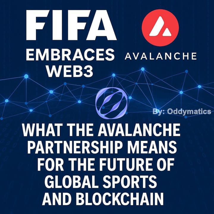 FIFA Embraces web3: what the Avalanche Partnership means for the Future of Global Sports and Blockchain
