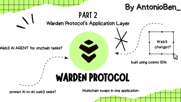 Warden Protocol PT2: Application Layer