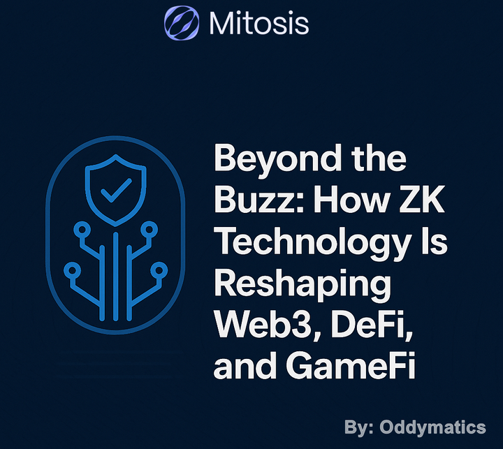 Beyond the Buzz: How ZK Technology Is Reshaping Web3, DeFi, and GameFi