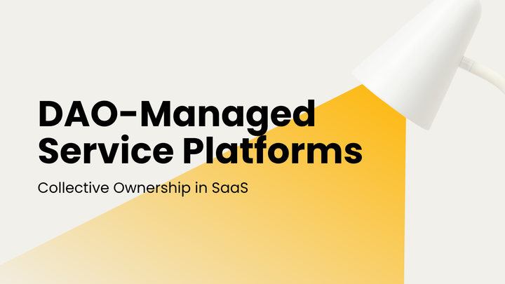 DAO-Managed Service Platforms: Collective Ownership in SaaS