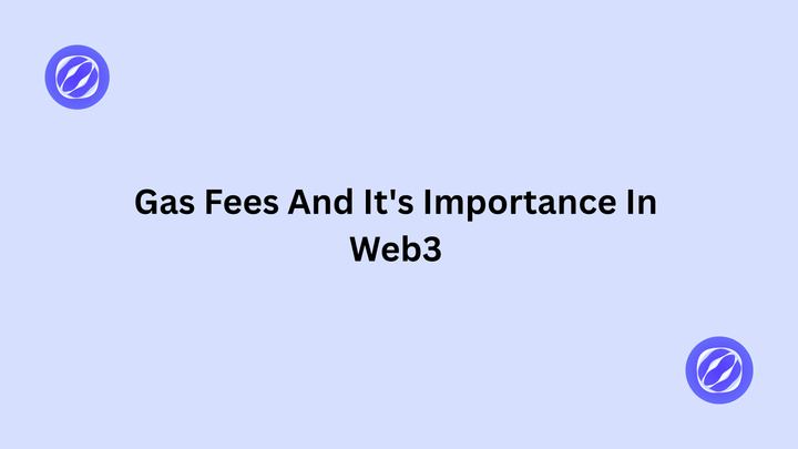 What Are Gas Fees In Web3 And Its Importance