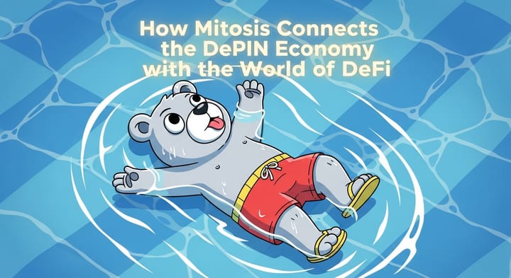 From WiFi to GPUs: How Mitosis Connects the DePIN Economy with the World of DeFi