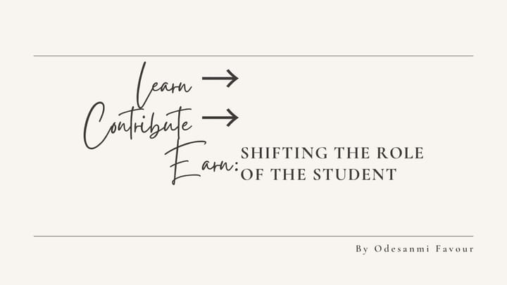 Learn → Contribute → Earn: Shifting the Role of the Student