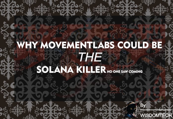 Why Movement Labs Could Be the Solana Killer No One Saw Coming