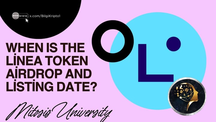 When Is the Linea Token Airdrop and Listing Date? Here Are the Latest Updates!