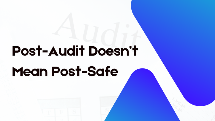 Post-Audit Doesn’t Mean Post-Safe: Why Continuous Security Monitoring Matters in Web3