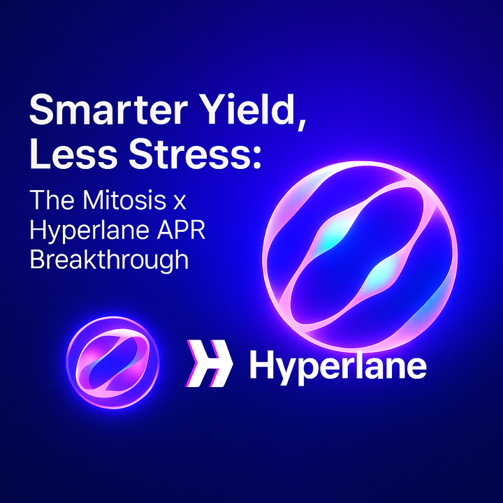 Smarter Yield, Less Stress: The Mitosis x Hyperlane APR Breakthrough